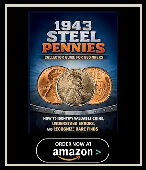 1943 Steel Pennies Collector Guide for Beginners