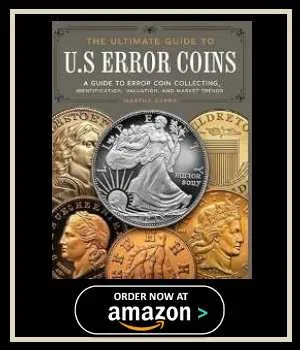 The Ultimate Guide to U.S Error Coins For Beginner & Advanced