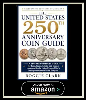 The United States 250th Anniversary Coin Guide provides an excellent introduction to the Semiquincentennial coin program. The United States 250th Anniversary Coin Guide