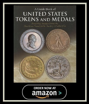 Tokens & Medals A Guide to the Identification & Values of United States Exonumia