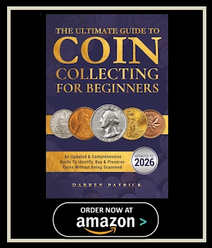 The Ultimate Guide to Coin Collecting for Beginners