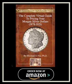The Complete Virtual Guide to Pricing Your Morgan Silver Dollars