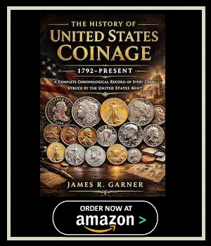 THE HISTORY OF UNITED STATES COINAGE