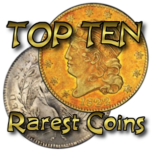 top ten rarest coins